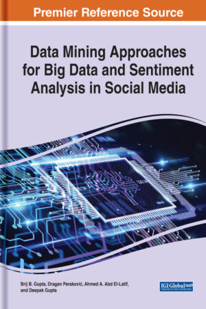 Data Mining Approaches for Big Data and Sentiment Analysis in Social Media