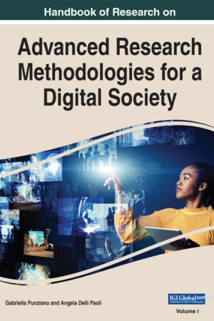 Handbook of Research on Advanced Research Methodologies for a Digital Society
