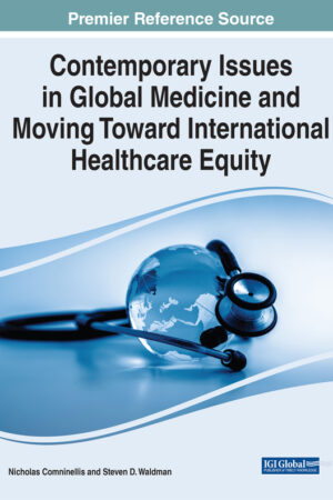 Contemporary Issues in Global Medicine and Moving Toward International Healthcare Equity