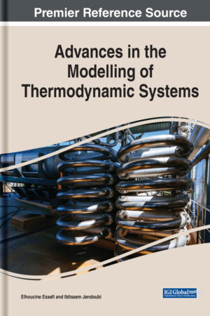 Advances in the Modelling of Thermodynamic Systems