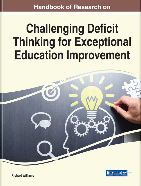 Handbook of Research on Challenging Deficit Thinking for Exceptional Education Improvement