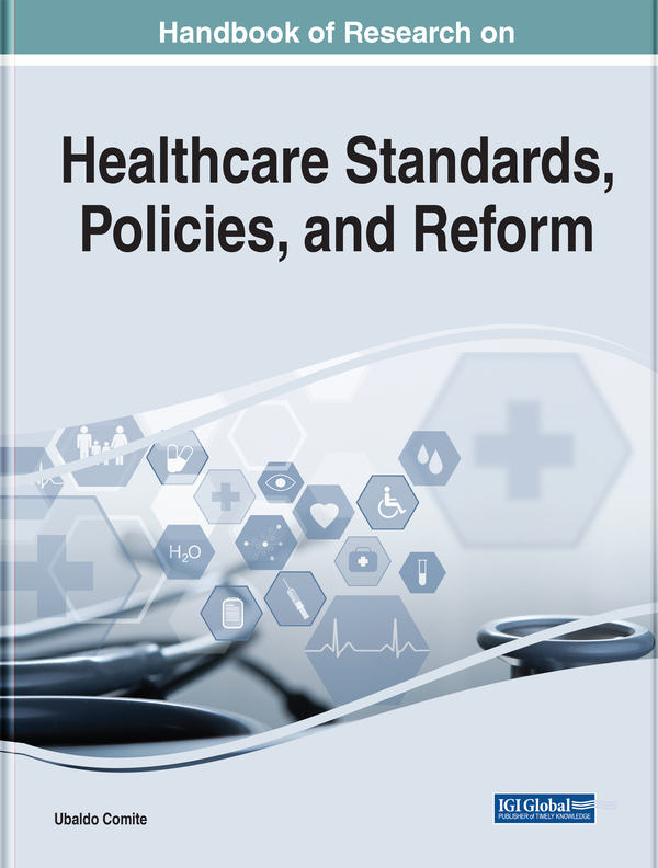Handbook of Research on Healthcare Standards, Policies, and Reform