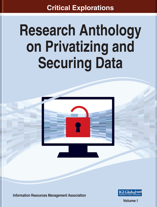 Research Anthology on Privatizing and Securing Data