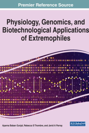 Physiology, Genomics, and Biotechnological Applications of Extremophiles