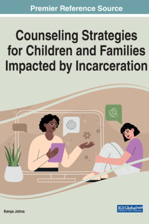 Counseling Strategies for Children and Families Impacted by Incarceration