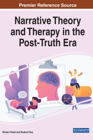 Narrative Theory and Therapy in the Post-Truth Era