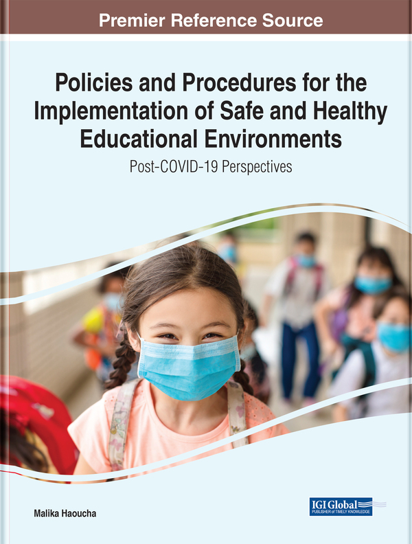 Policies and Procedures for the Implementation of Safe and Healthy Educational Environments: Post-COVID-19 Perspectives