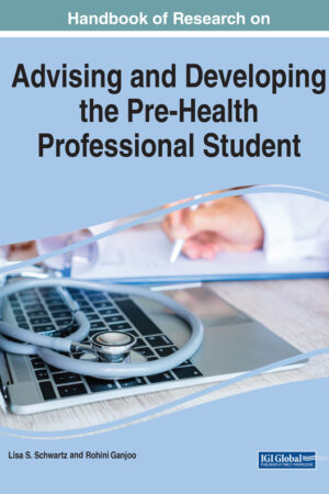 Handbook of Research on Advising and Developing the Pre-Health Professional Student