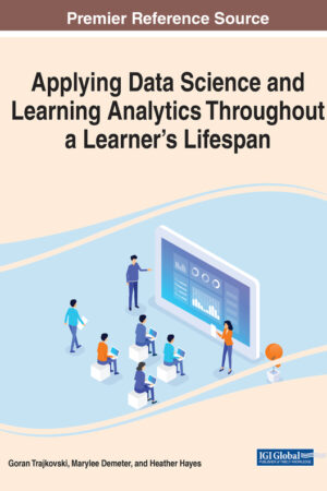 Applying Data Science and Learning Analytics Throughout a Learner’s Lifespan