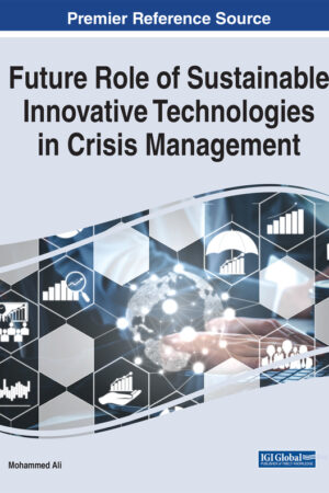 Future Role of Sustainable Innovative Technologies in Crisis Management