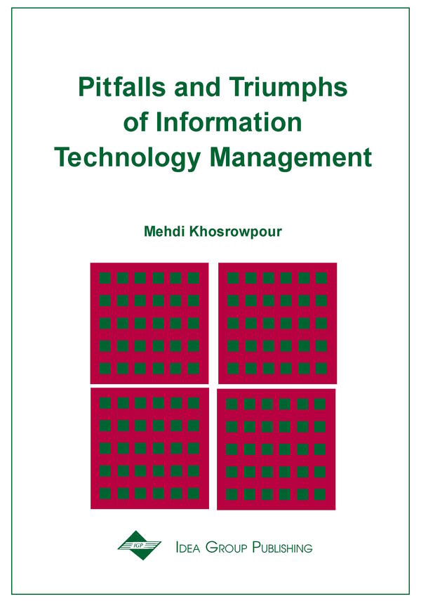 Pitfalls and Triumphs of Information Technology Management