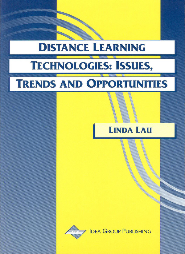 Distance Learning Technologies: Issues, Trends and Opportunities