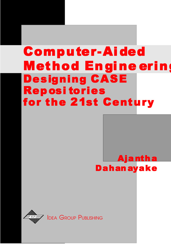 Computer-Aided Method Engineering: Designing CASE Repositories for the 21st Century