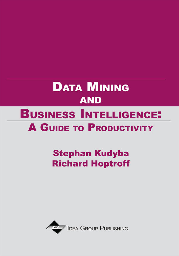 Data Mining and Business Intelligence: A Guide to Productivity