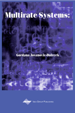 Multirate Systems: Design and Applications