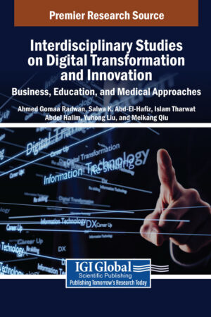Interdisciplinary Studies on Digital Transformation and Innovation: Business, Education, and Medical Approaches
