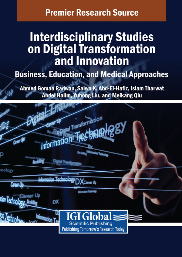 Interdisciplinary Studies on Digital Transformation and Innovation: Business, Education, and Medical Approaches