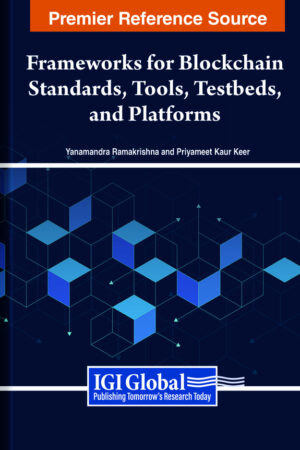 Frameworks for Blockchain Standards, Tools, Testbeds, and Platforms