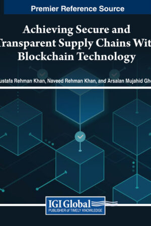 Achieving Secure and Transparent Supply Chains With Blockchain Technology