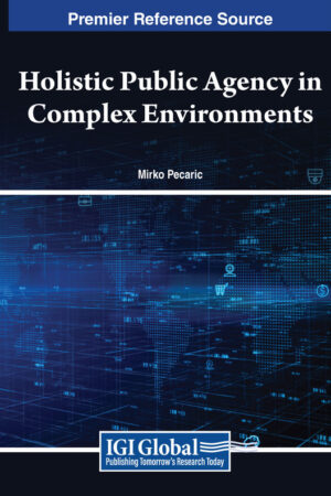 Holistic Public Agency in Complex Environments