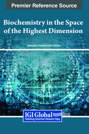 Biochemistry in the Space of the Highest Dimension