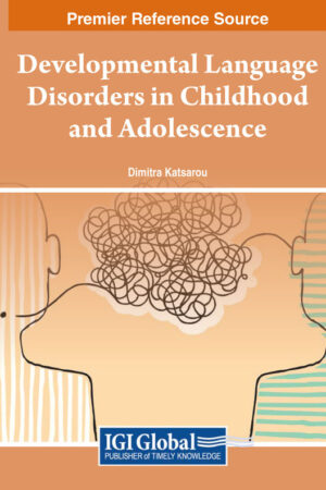 Developmental Language Disorders in Childhood and Adolescence