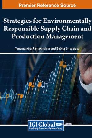 Strategies for Environmentally Responsible Supply Chain and Production Management
