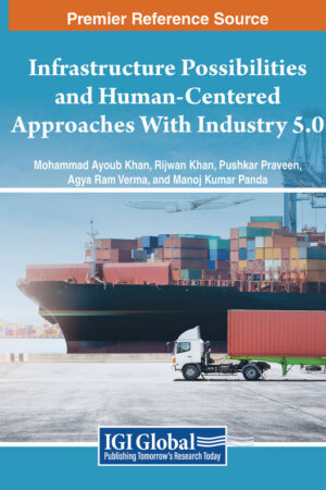 Infrastructure Possibilities and Human-Centered Approaches With Industry 5.0