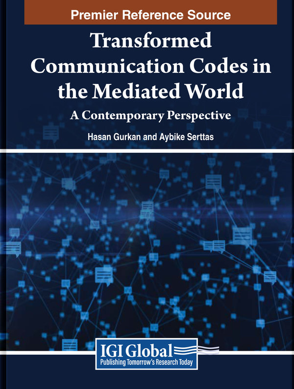 Transformed Communication Codes in the Mediated World: A Contemporary Perspective
