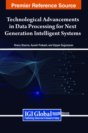 Technological Advancements in Data Processing for Next Generation Intelligent Systems
