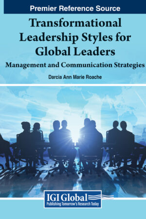Transformational Leadership Styles for Global Leaders: Management and Communication Strategies