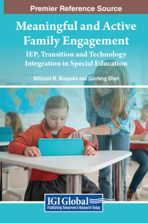 Meaningful and Active Family Engagement: IEP, Transition and Technology Integration in Special Education