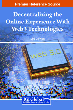 Decentralizing the Online Experience With Web3 Technologies