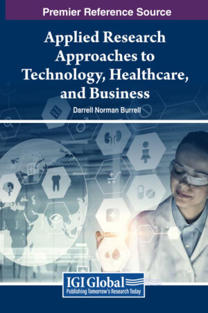 Applied Research Approaches to Technology, Healthcare, and Business