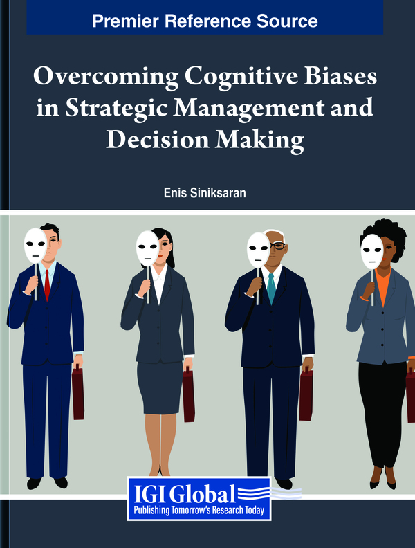Overcoming Cognitive Biases in Strategic Management and Decision Making