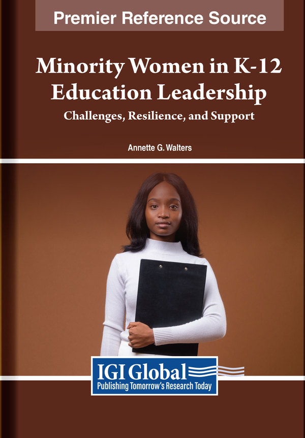 Minority Women in K-12 Education Leadership: Challenges, Resilience, and Support