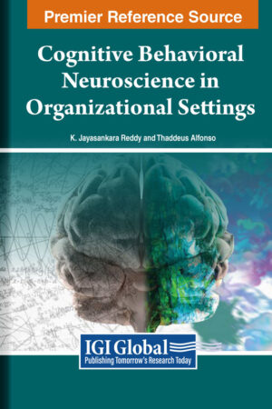 Cognitive Behavioral Neuroscience in Organizational Settings