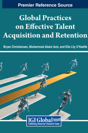 Global Practices on Effective Talent Acquisition and Retention
