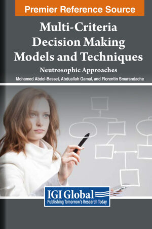 Multi-Criteria Decision Making Models and Techniques: Neutrosophic Approaches