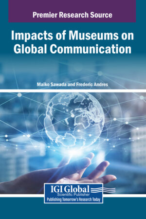 Impacts of Museums on Global Communication