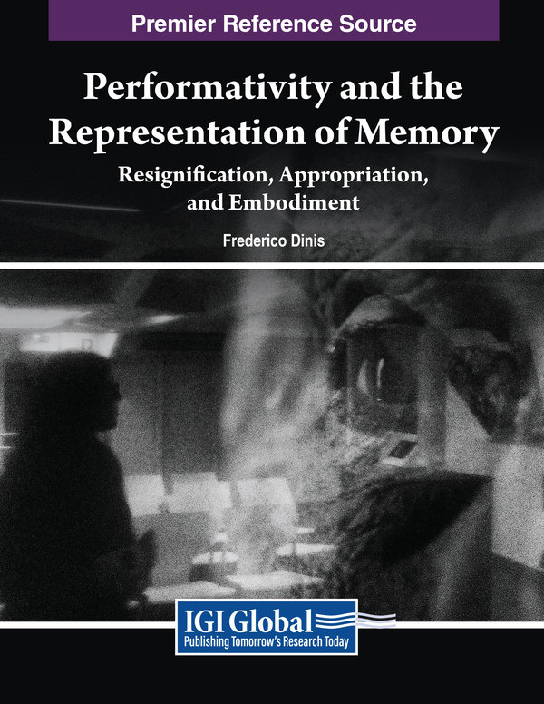 Performativity and the Representation of Memory: Resignification, Appropriation, and Embodiment