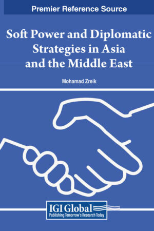 Soft Power and Diplomatic Strategies in Asia and the Middle East
