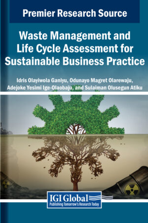 Waste Management and Life Cycle Assessment for Sustainable Business Practice
