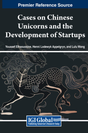 Cases on Chinese Unicorns and the Development of Startups