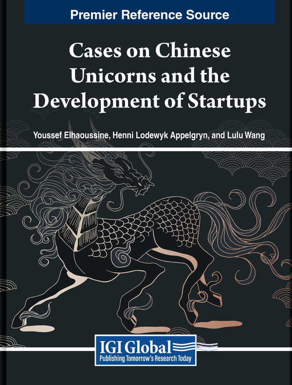 Cases on Chinese Unicorns and the Development of Startups