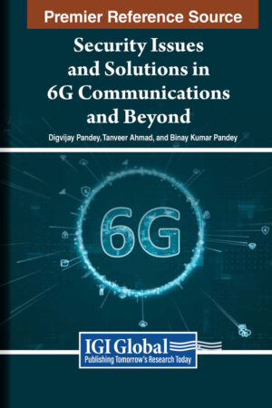 Security Issues and Solutions in 6G Communications and Beyond