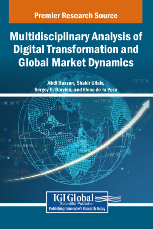 Multidisciplinary Analysis of Digital Transformation and Global Market Dynamics