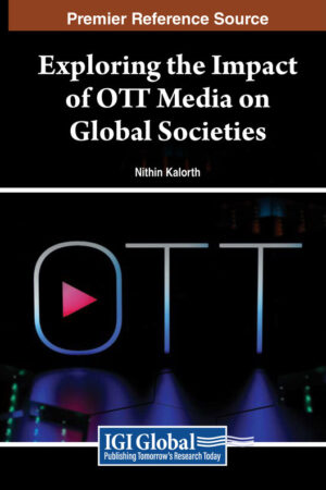 Exploring the Impact of OTT Media on Global Societies