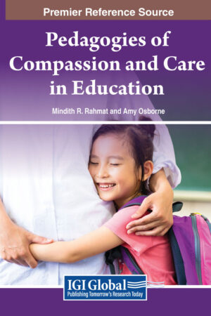 Pedagogies of Compassion and Care in Education
