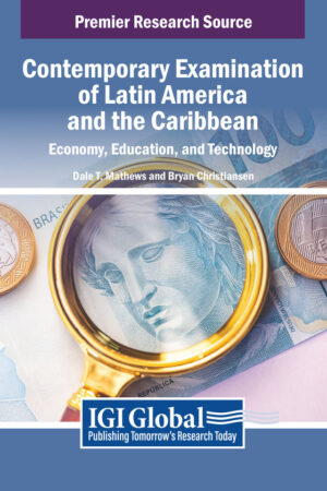 Contemporary Examination of Latin America and the Caribbean: Economy, Education, and Technology